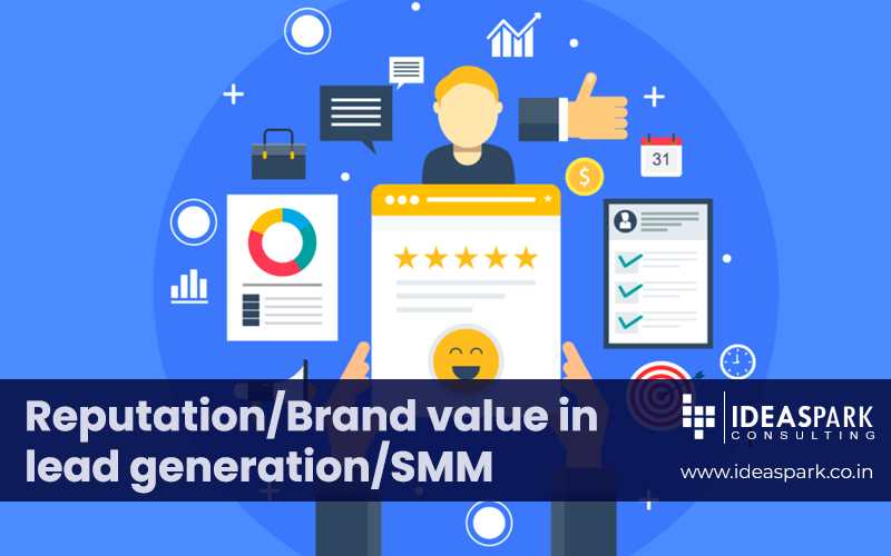 How Reputation/Brand Value affect Lead Generation in Social Media Marketing