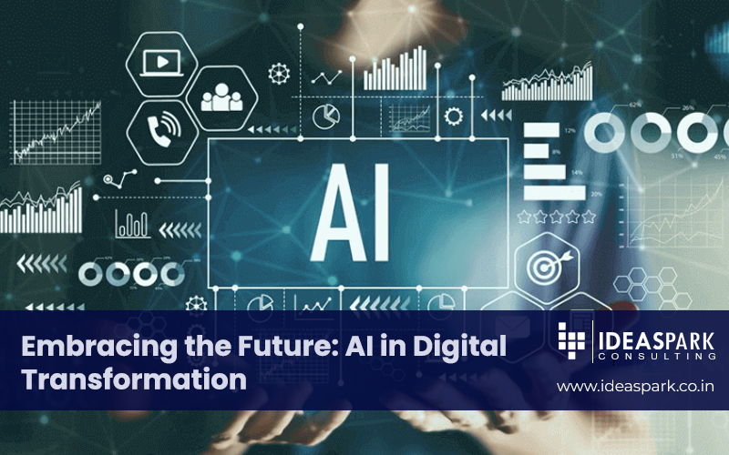 Embracing the Future: AI in Digital Transformation