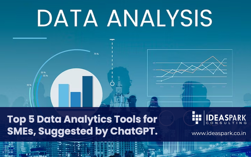 Top 5 Data Analytics Tools for SMEs, Suggested by ChatGPT.